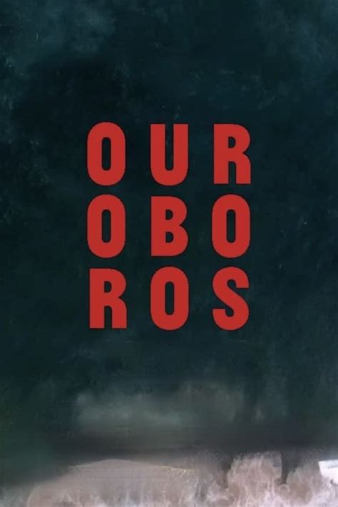 Ouroboros (2017) — The Movie Database (TMDB).